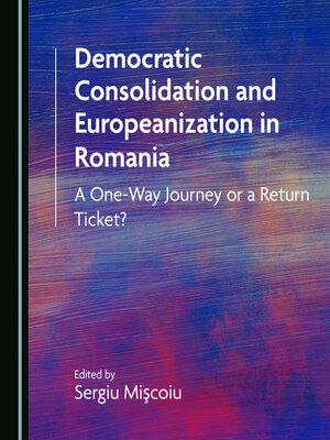 cover image of Democratic Consolidation and Europeanization in Romania